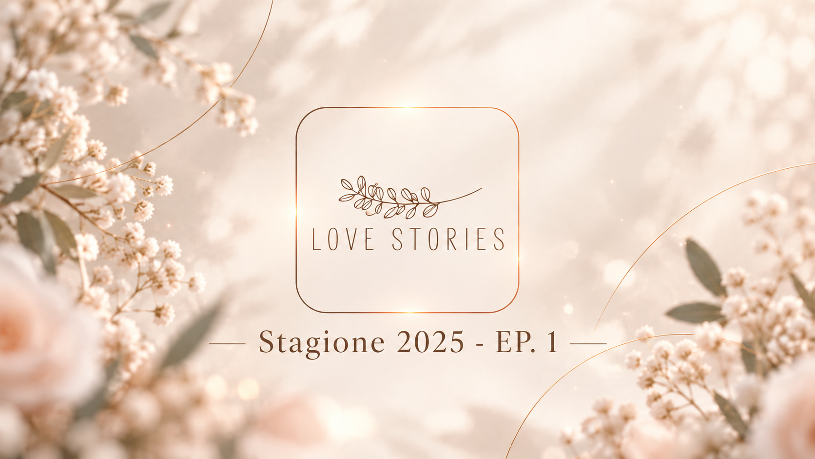 Ep. 1 Love Stories – Il podcast dove tutto ha inizio